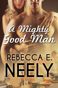 3-27 Rebecca E Neely - A Mighty Good Man